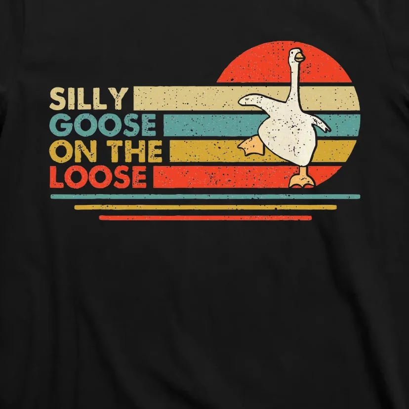 Silly Goose On The Loose T-Shirt