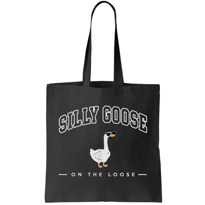 Silly Goose On The Loose Funny Silly Goose University Tote Bag