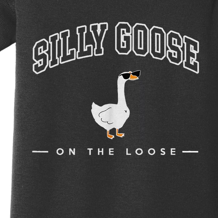 Silly Goose On The Loose Funny Silly Goose University Baby Bodysuit