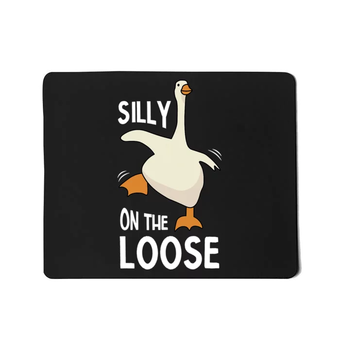 Silly Goose On The Loose Mousepad