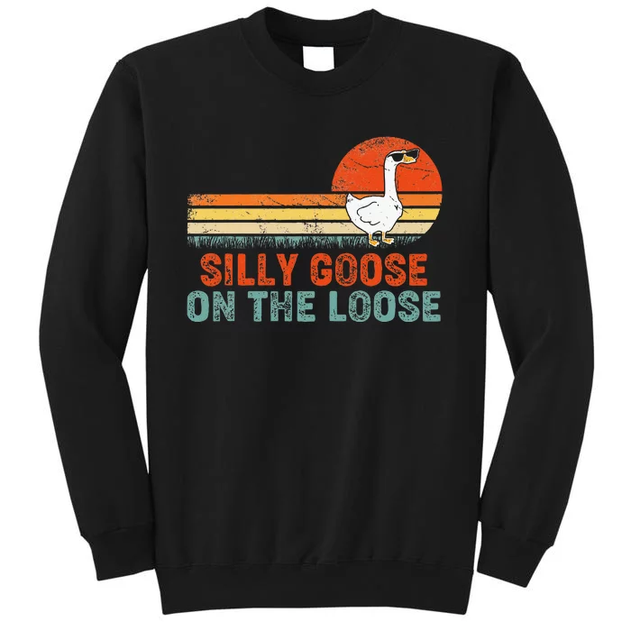 Silly Goose On The Loose Funny Vintage Silliest Goose Tall Sweatshirt