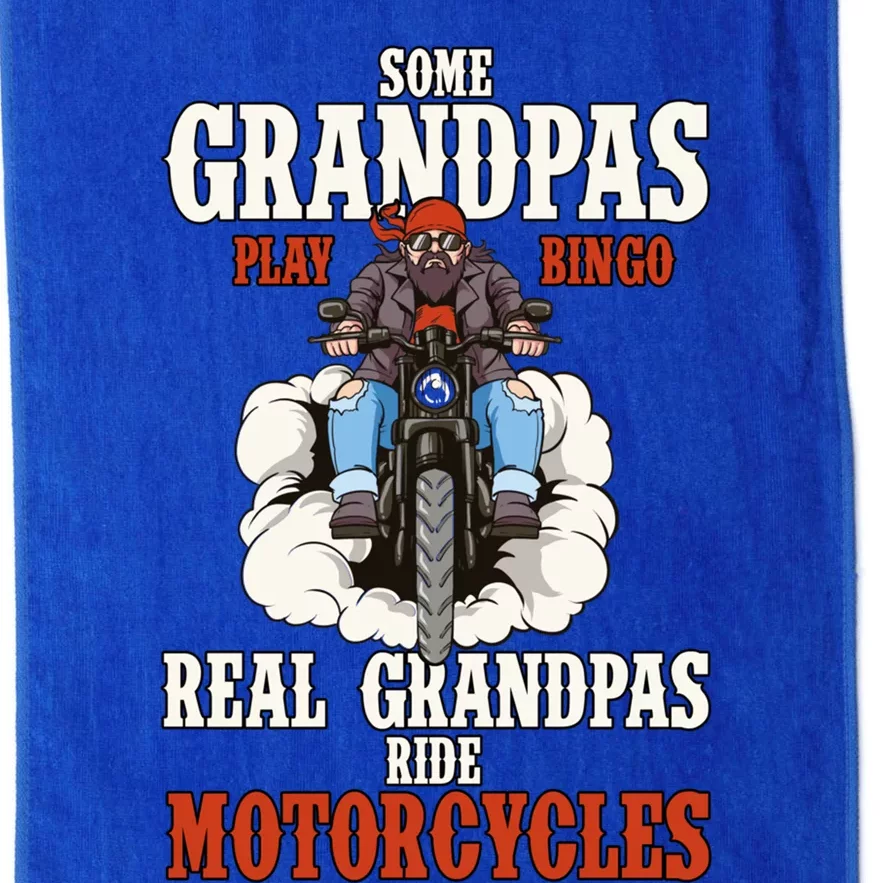 Some Grandpas Play Bingo Real Grandpas Ride Motorcycles Gift Platinum Collection Golf Towel