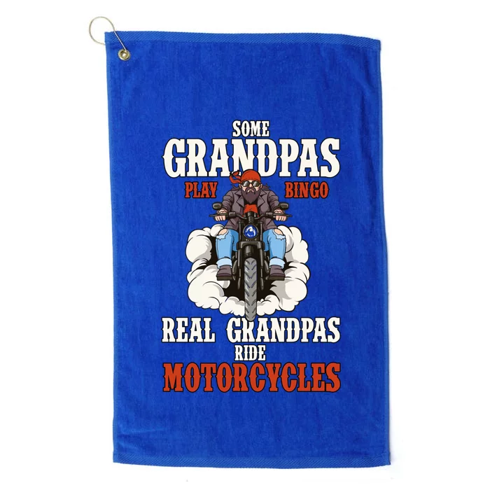 Some Grandpas Play Bingo Real Grandpas Ride Motorcycles Gift Platinum Collection Golf Towel