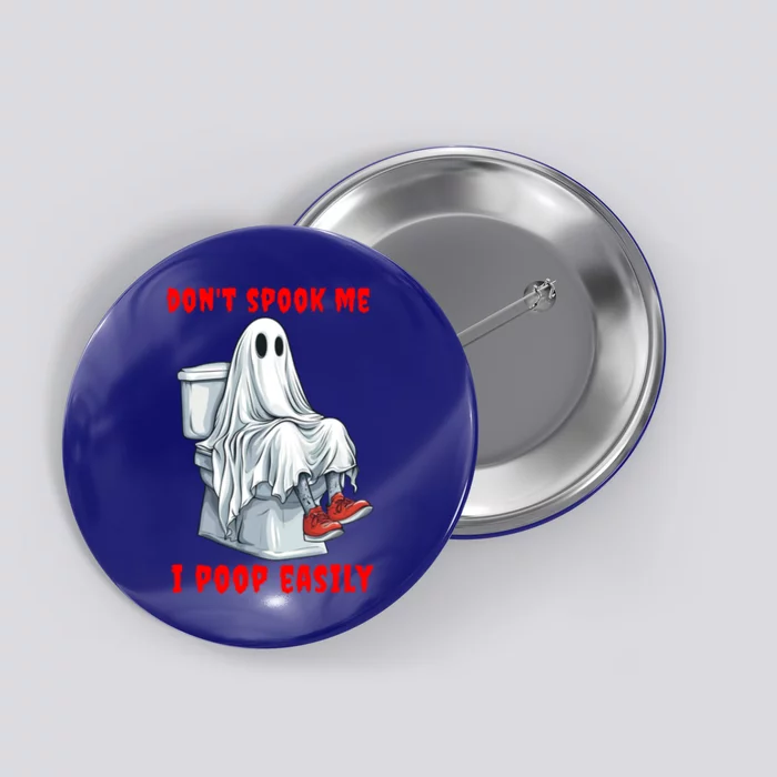 Scared Ghost Poop Easily Funny Sarcastic Halloween Great Gift Button