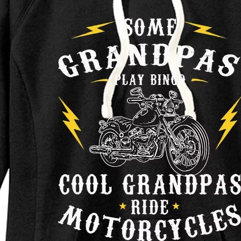 Some Grandpas Play Bingo Cool Grandpas Ride Motorcycles Women's Fleece Hoodie