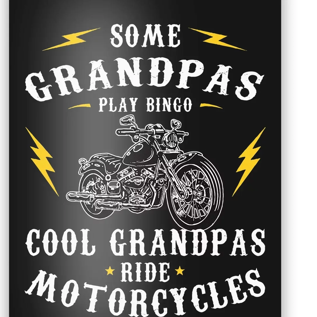 Some Grandpas Play Bingo Cool Grandpas Ride Motorcycles Poster