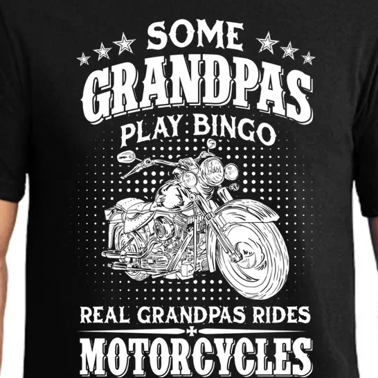 Some Grandpas Play Bingo Real Grandpas Ride Motorcycles Cute Gift Pajama Set