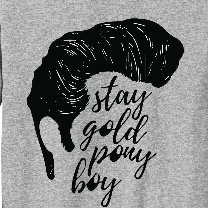 Stay Gold Ponyboy Tall Sweatshirt