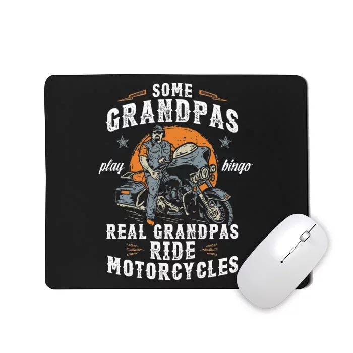 Some Grandpas Play Bingo Real Grandpas Ride Motorcycles Mousepad