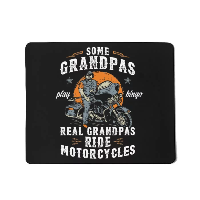 Some Grandpas Play Bingo Real Grandpas Ride Motorcycles Mousepad