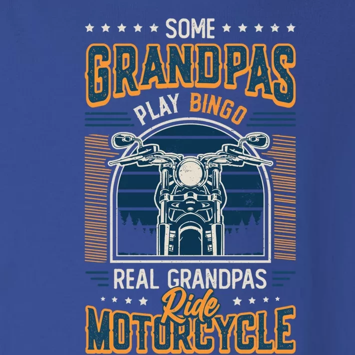 Some Grandpas Play Bingo Real Grandpas Ride Motorcycles Gift Toddler Long Sleeve Shirt