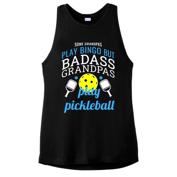 Some Grandpas Play Bingo But Badass Grandpas Play Pickleball Ladies Tri-Blend Wicking Tank