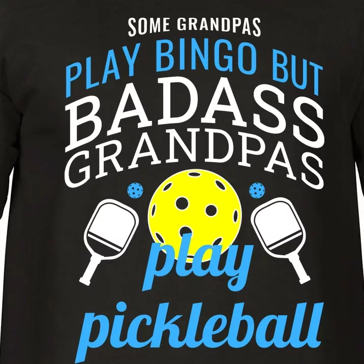 Some Grandpas Play Bingo But Badass Grandpas Play Pickleball Comfort Colors T-Shirt