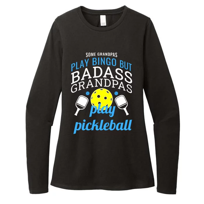 Some Grandpas Play Bingo But Badass Grandpas Play Pickleball Womens CVC Long Sleeve Shirt