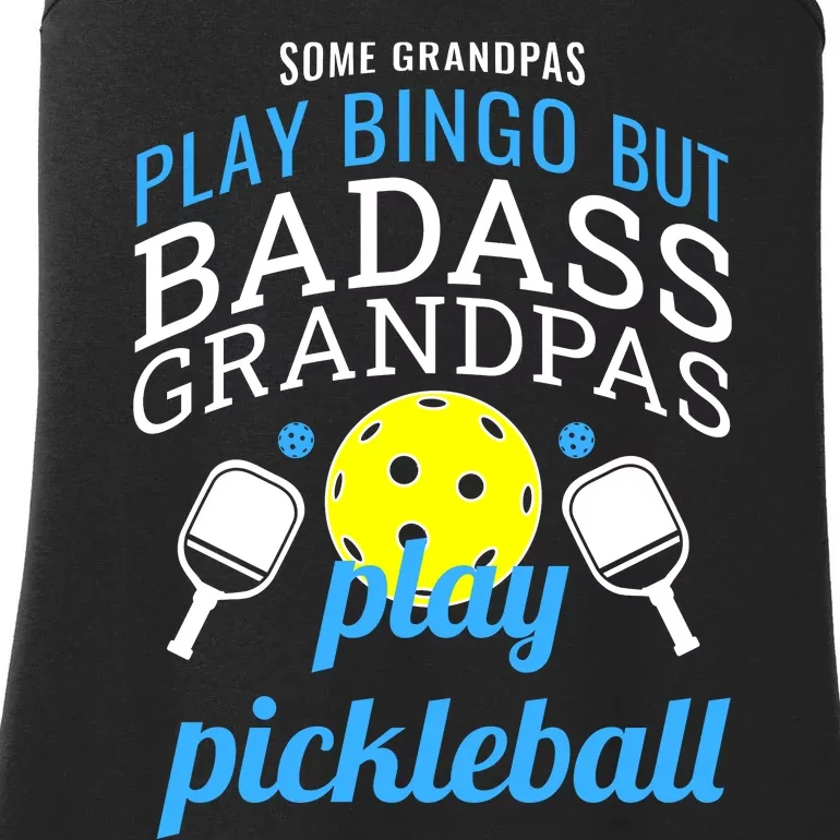 Some Grandpas Play Bingo But Badass Grandpas Play Pickleball Ladies Essential Tank