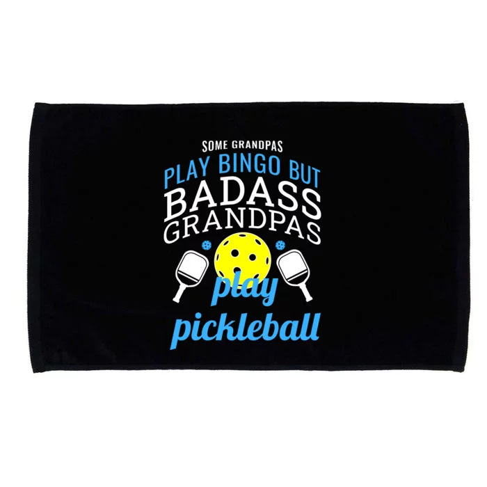 Some Grandpas Play Bingo But Badass Grandpas Play Pickleball Microfiber Hand Towel