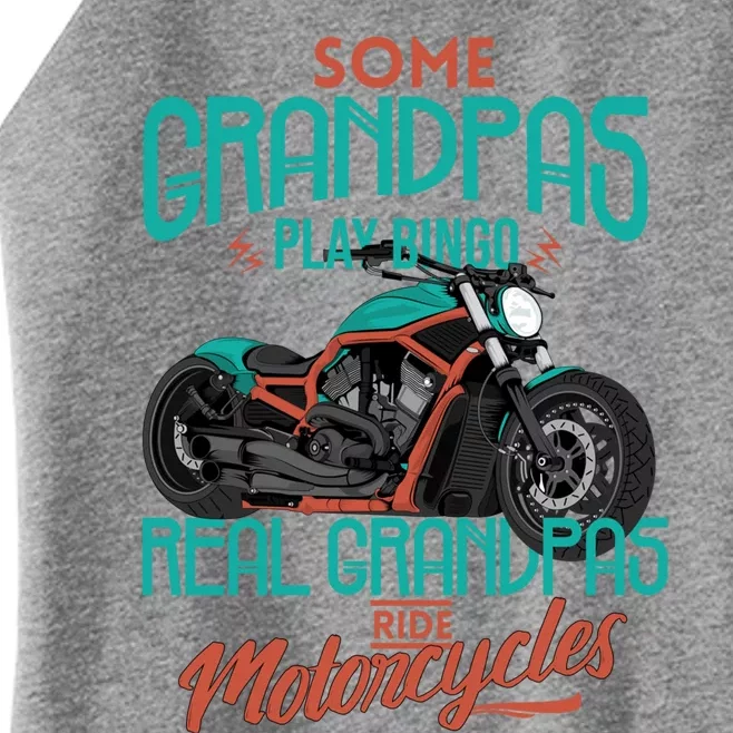 Some Grandpas Play Bingo Real Grandpas Ride Motorcycles Great Gift Women’s Perfect Tri Rocker Tank