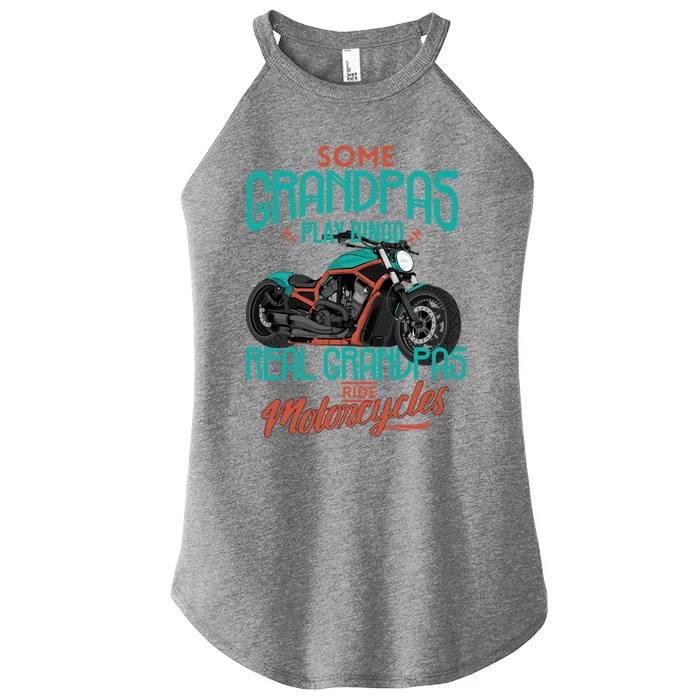 Some Grandpas Play Bingo Real Grandpas Ride Motorcycles Great Gift Women’s Perfect Tri Rocker Tank