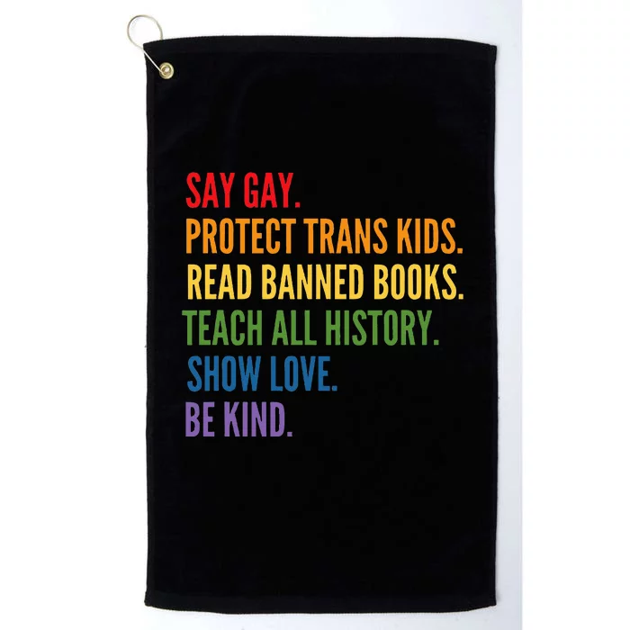 Say Gay Protect Tran Read Banned Books Be Kind Lgbtqia Platinum Collection Golf Towel