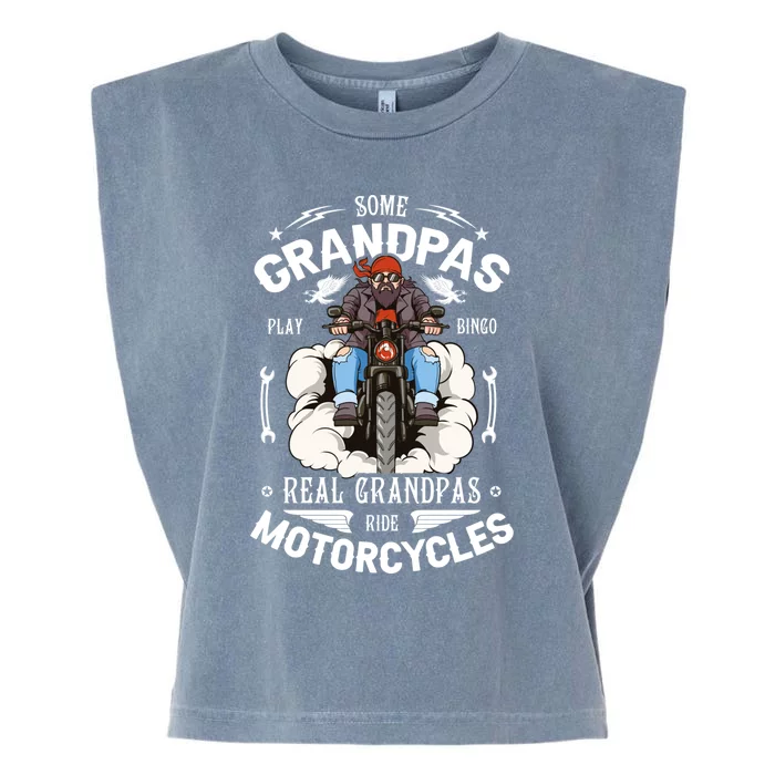 Some Grandpas Play Bingo Real Grandpas Ride Motorcycles Meaningful Gift Garment-Dyed Women's Muscle Tee