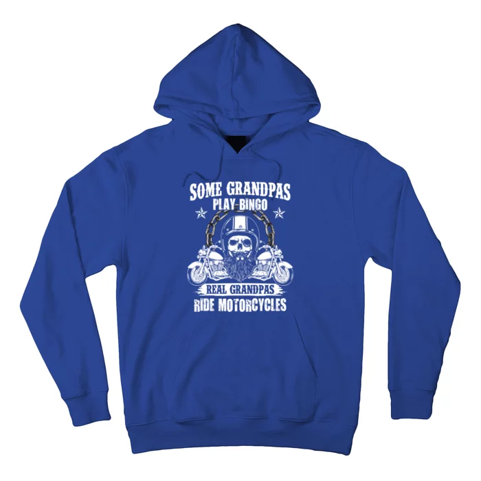 Somes Grandpas Play Bingo Real Grandpas Rides Motorcycles Great Gift Hoodie