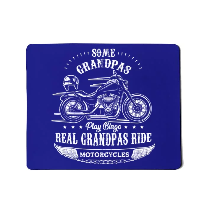 Some Grandpas Play Bingo Cool Grandpa Drive Motorcycle Funny Gift Meaningful Gif Mousepad