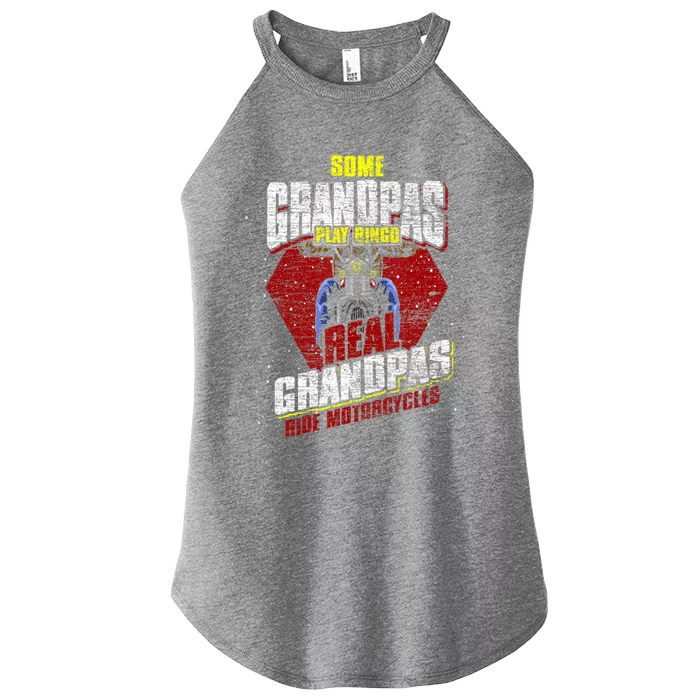 Some Grandpas Play Bingo Cool Grandpa Drive Motorcycle Funny Gift Women’s Perfect Tri Rocker Tank