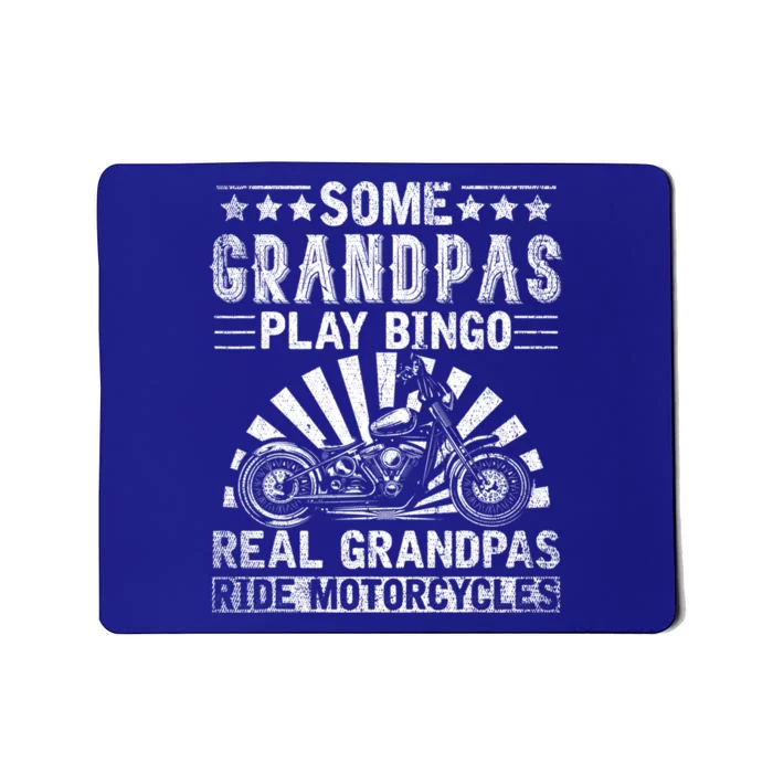 Some Grandpas Play Bingo Cool Grandpa Drive Motorcycle Funny Gift Mousepad