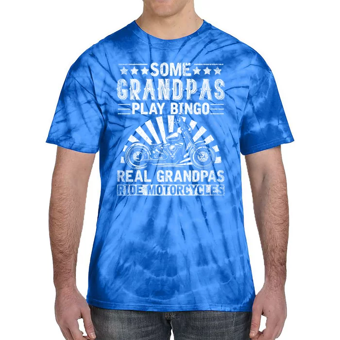 Some Grandpas Play Bingo Cool Grandpa Drive Motorcycle Funny Gift Tie-Dye T-Shirt