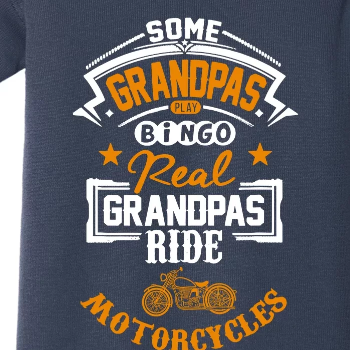 Some Grandpas Play Bingo Real Ride Motorcycles Baby Bodysuit