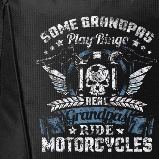 Some Grandpas Play Bingo Cool Grandpa Drive Motorcycle Funny Gift City Backpack