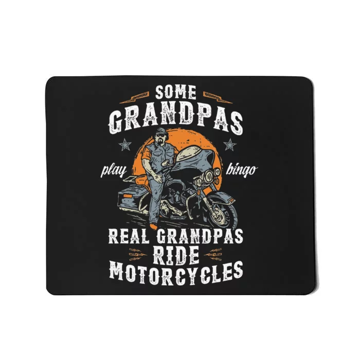 Some Grandpas Play Bingo Real Grandpas Ride Motorcycles Mousepad