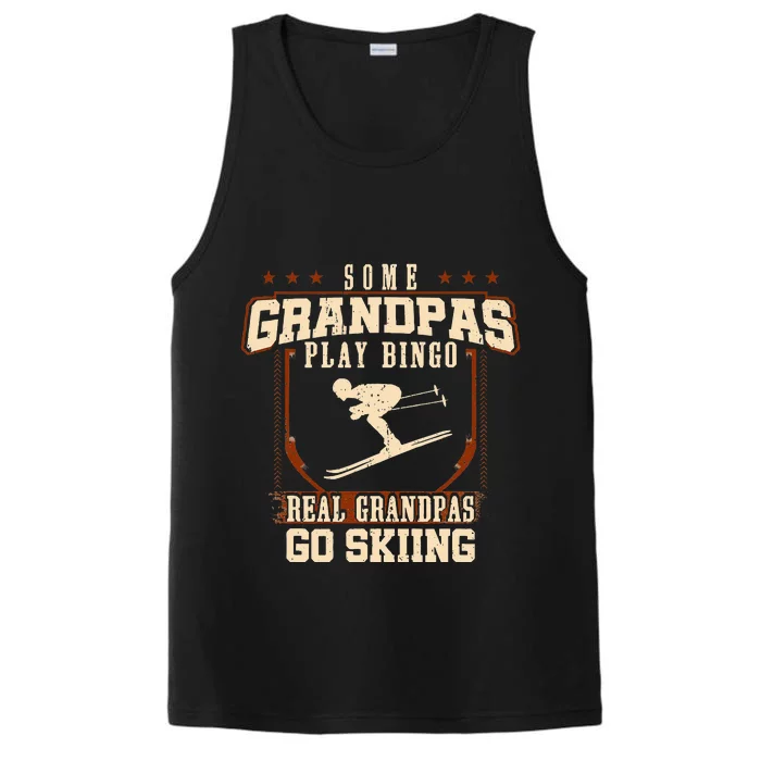 Some Grandpas Play Bingo Real Grandpas Go Skiing Performance Tank