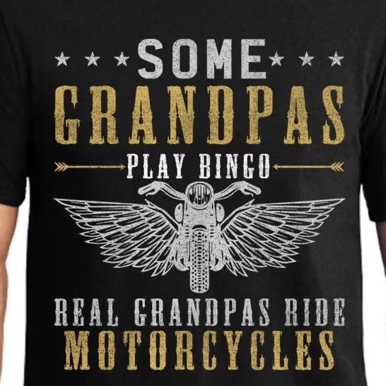 Some Grandpas Play Bingo Real Grandpas Ride Motorcycle Biker Cool Gift Pajama Set