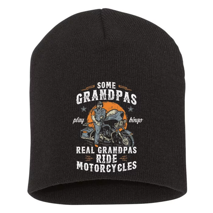 Some Grandpas Play Bingo Real Grandpas Ride Motorcycles Short Acrylic Beanie