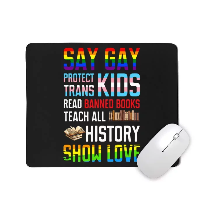 Say Gay Protect Read Banned Books Mousepad