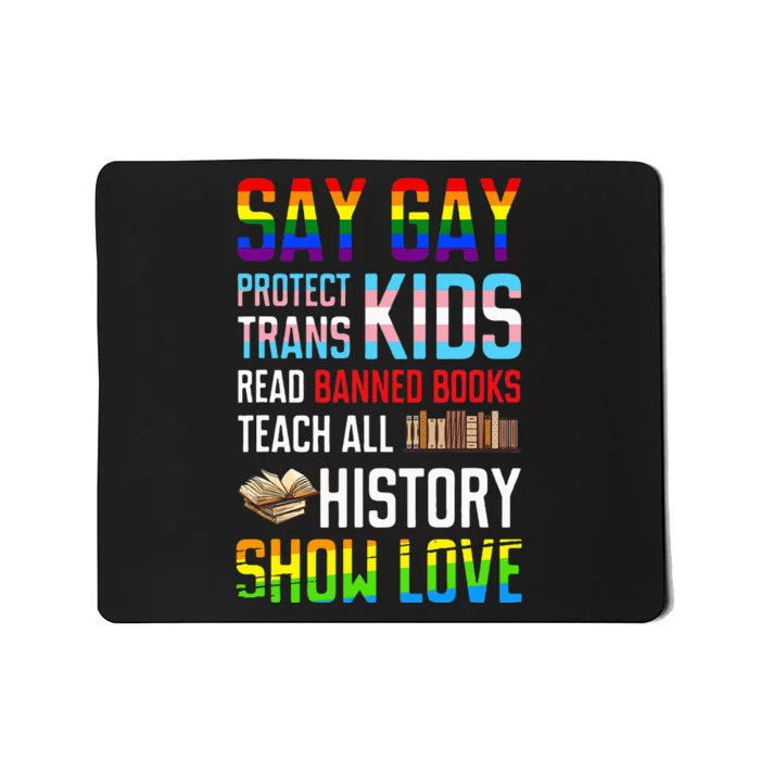 Say Gay Protect Read Banned Books Mousepad