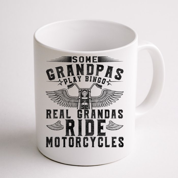 Some Grandpas Play Bingo Real Grandpas Ride Motorcycle Biker Cool Gift Front & Back Coffee Mug