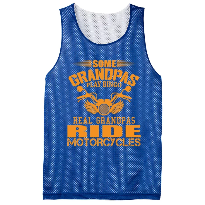 Some Grandpas Play Bingo Real Grandpas Ride Motorcycle Gift Mesh Reversible Basketball Jersey Tank