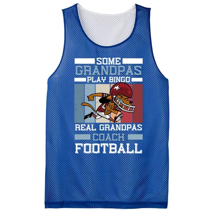 Some Grandpas Play Bingo Real Grandpas Coach Football Gift Mesh Reversible Basketball Jersey Tank