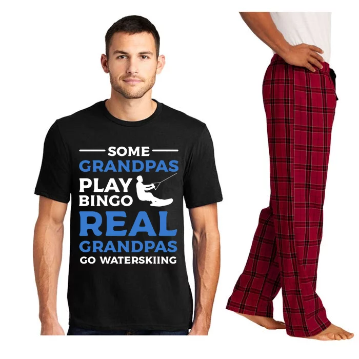 Some Grandpas Play Bingo Real Grandpas Go Waterskiing Great Gift Pajama Set