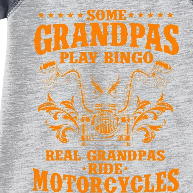 Some Grandpas Play Bingo Real Grandpas Ride Motorcycles Gift Infant Baby Jersey Bodysuit