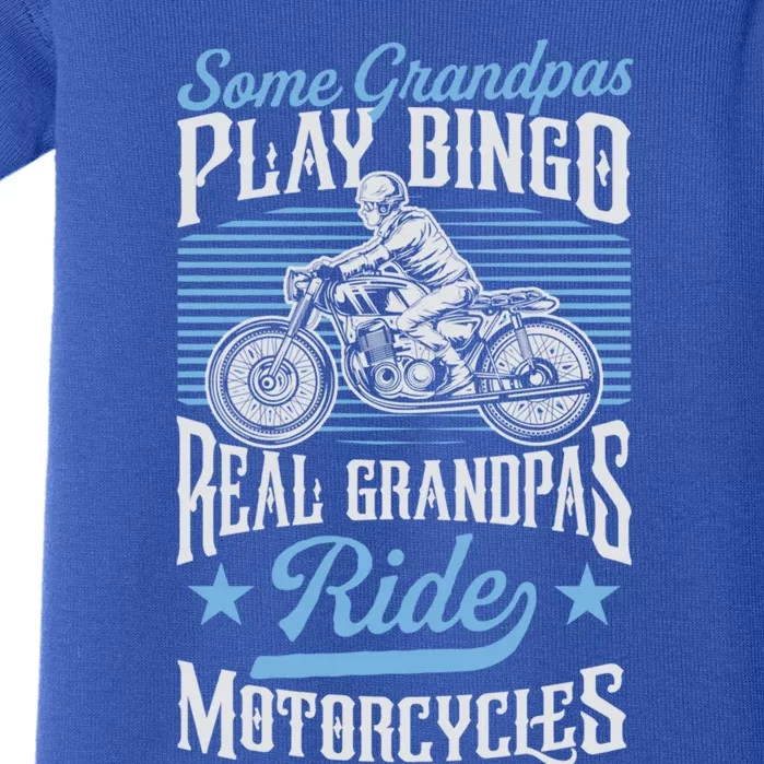 Some Grandpas Play Bingo Real Grandpas Ride Motorcycles Cool Gift Baby Bodysuit