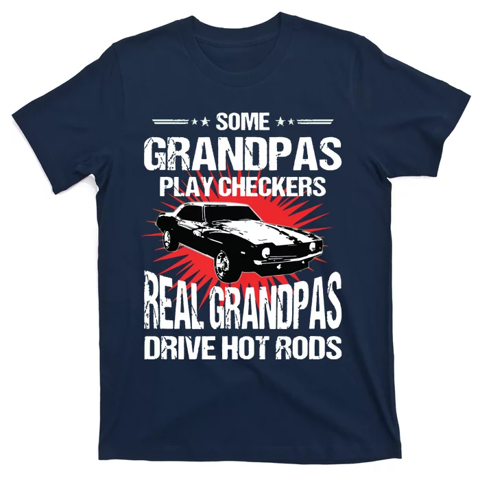 Some Grandpas Play Checkers Cars Racing T-Shirt