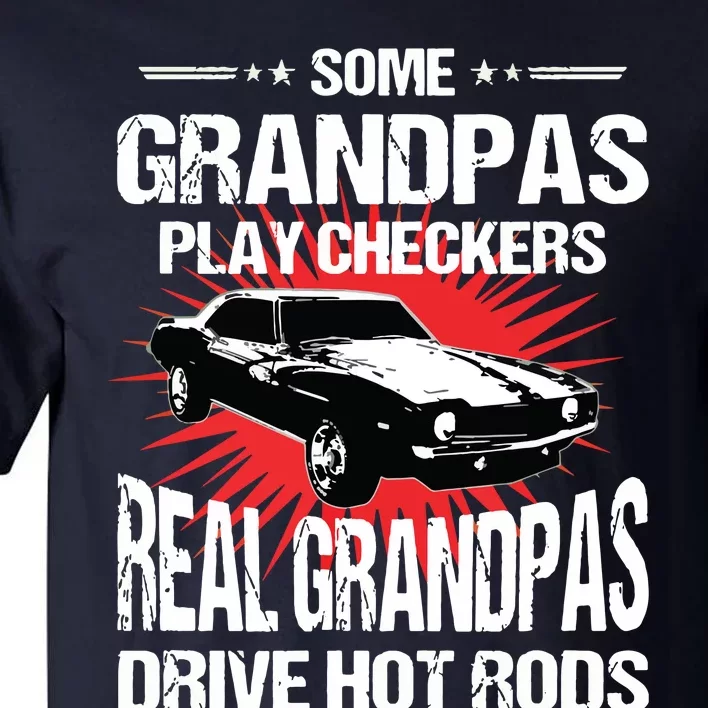 Some Grandpas Play Checkers Cars Racing Tall T-Shirt