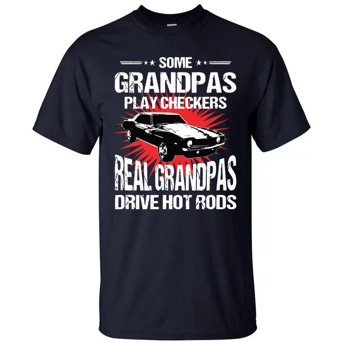 Some Grandpas Play Checkers Cars Racing Tall T-Shirt