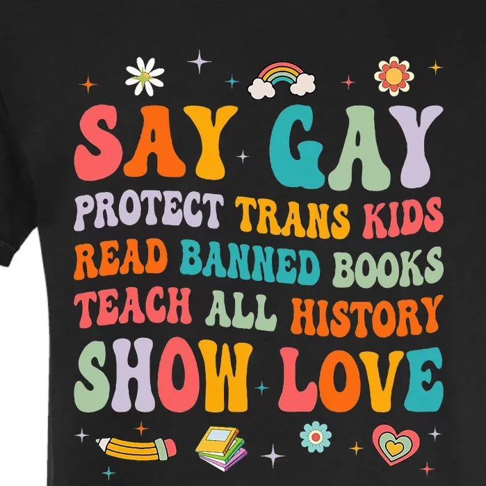 Say Gay Protect Tran Read Banned Books Lgbt Garment-Dyed Heavyweight T-Shirt