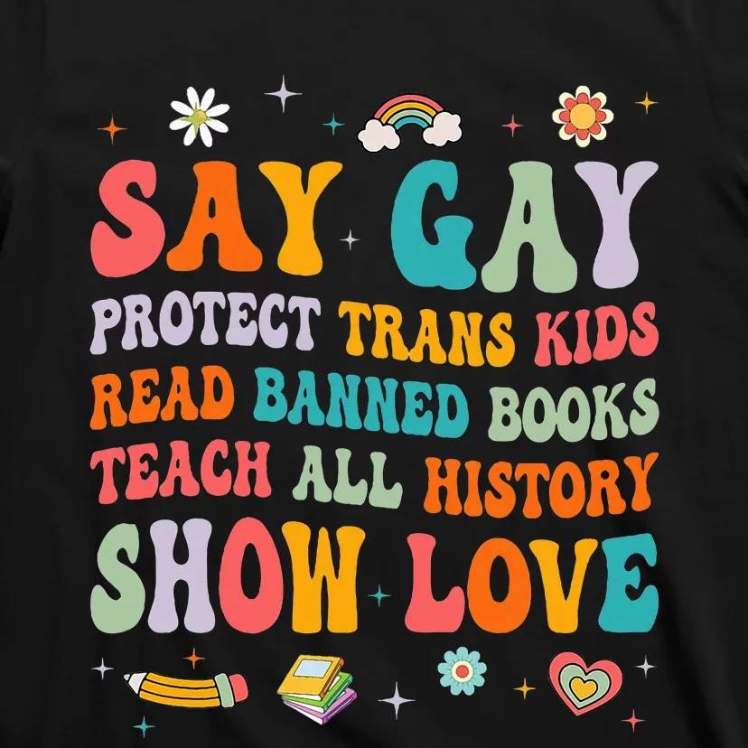 Say Gay Protect Tran Read Banned Books Lgbt T-Shirt