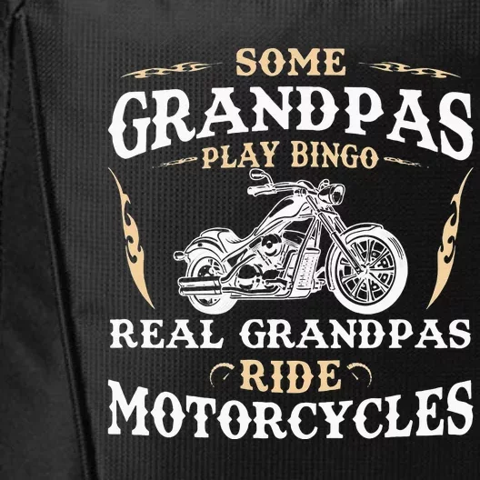 Some Grandpas Play Bingo Real Grandpas Ride Motorcycles City Backpack