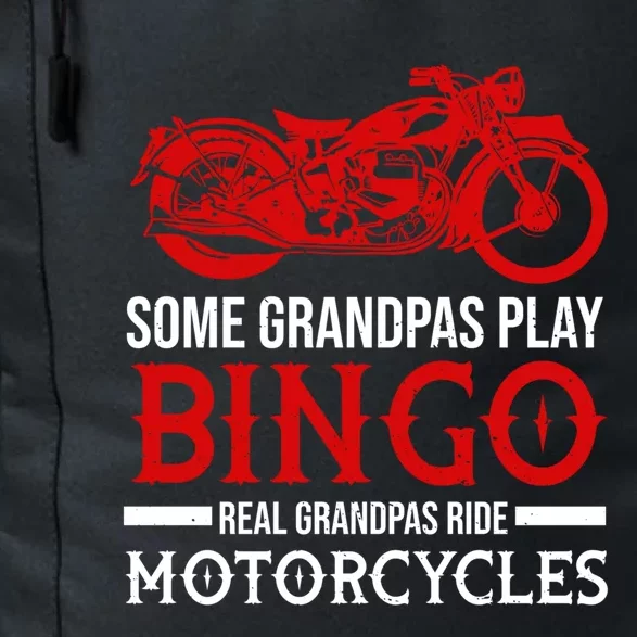 Some Grandpas Play Bingo Real Grandpas Ride Motorcycles Gift Daily Commute Backpack